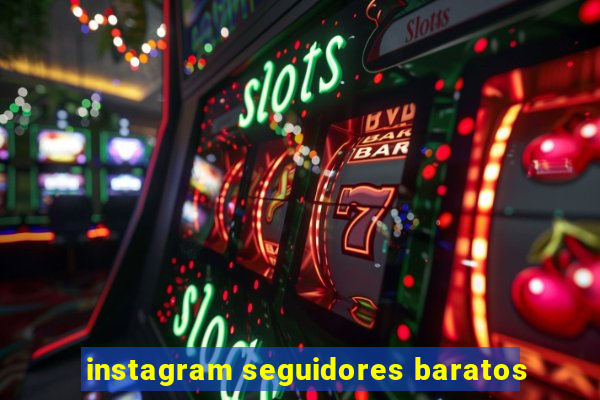 instagram seguidores baratos